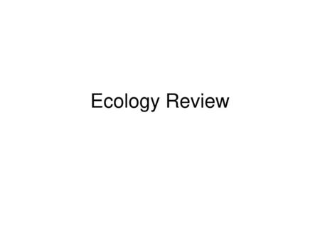 Ecology Review.