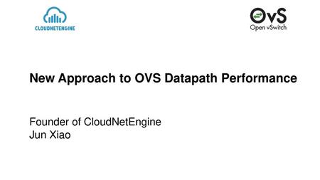 New Approach to OVS Datapath Performance