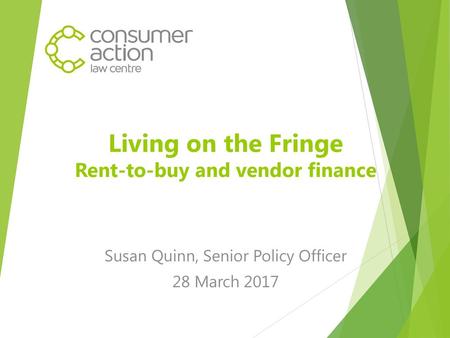 Living on the Fringe Rent-to-buy and vendor finance