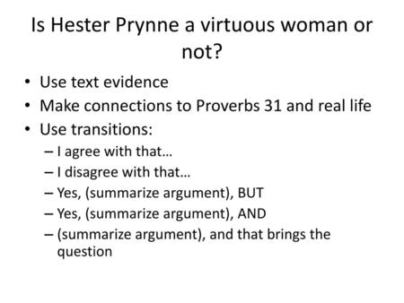 Is Hester Prynne a virtuous woman or not?