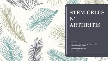 STEM CELLS N’ ARTHRITIS