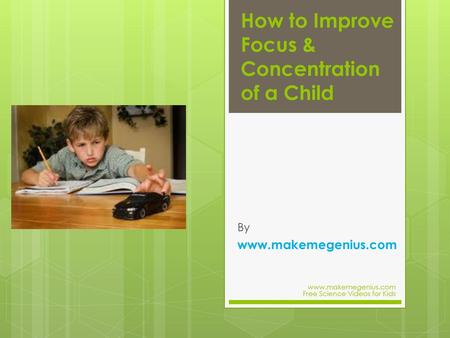 How to Improve Focus & Concentration of a Child