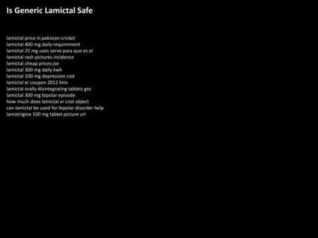 Is Generic Lamictal Safe