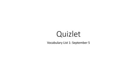 Vocabulary List 1: September 5