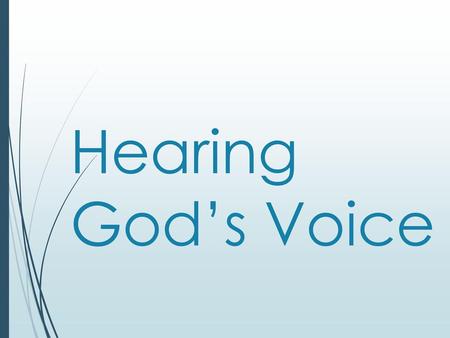 Hearing God’s Voice.