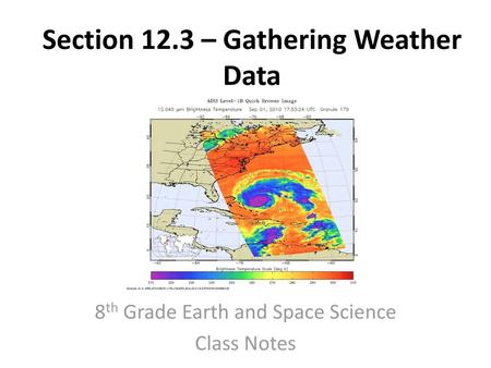 Section 12.3 – Gathering Weather Data