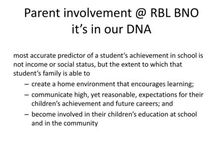 Parent RBL BNO it’s in our DNA