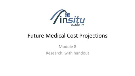 Future Medical Cost Projections