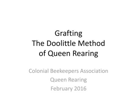 Grafting The Doolittle Method of Queen Rearing