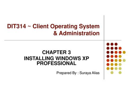 DIT314 ~ Client Operating System & Administration