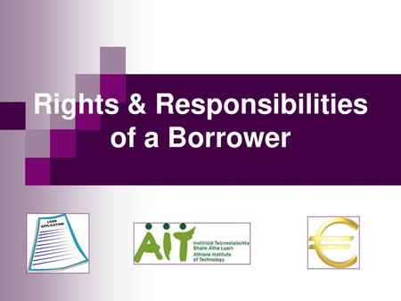 Rights & Responsibilities of a Borrower