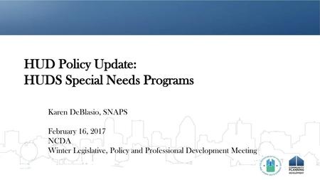 HUD Policy Update: HUDS Special Needs Programs