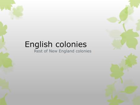 Rest of New England colonies