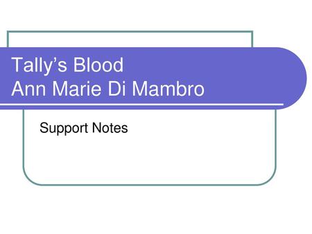 Tally’s Blood Ann Marie Di Mambro