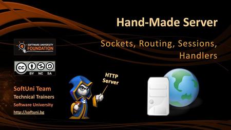 Sockets, Routing, Sessions, Handlers