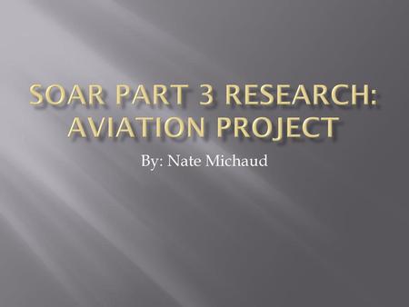 Soar Part 3 Research: Aviation Project