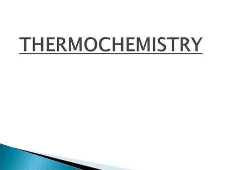 THERMOCHEMISTRY.