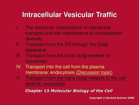 Intracellular Vesicular Traffic