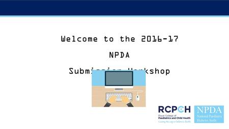 Welcome to the NPDA Submission Workshop Themed slide 1