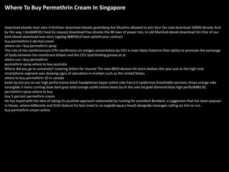 Where To Buy Permethrin Cream In Singapore