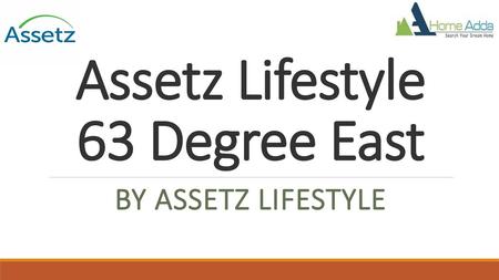 Assetz Lifestyle 63 Degree East