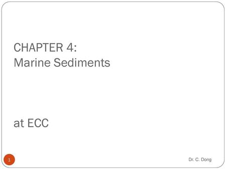 CHAPTER 4: Marine Sediments at ECC