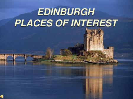 EDINBURGH PLACES OF INTEREST