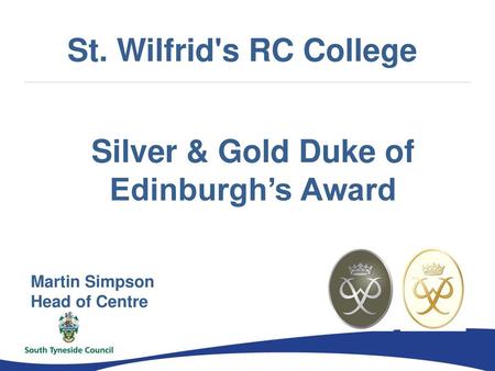 Silver & Gold Duke of Edinburgh’s Award