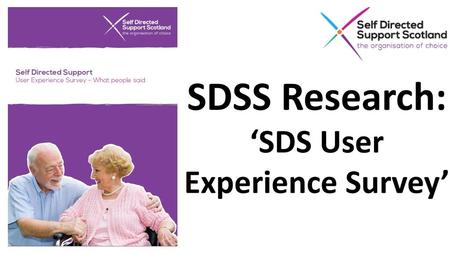 SDSS Research: ‘SDS User Experience Survey’