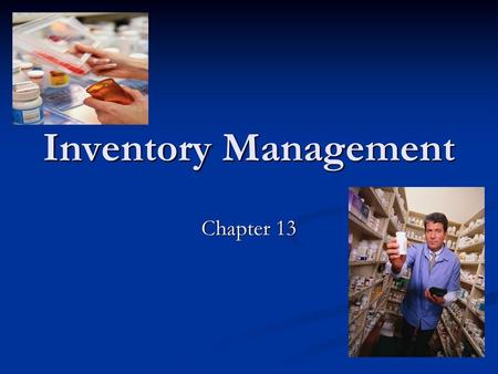 Inventory Management Chapter 13.