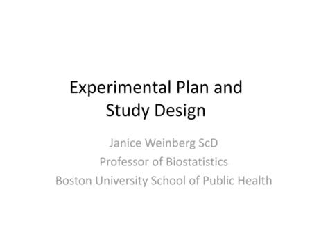 Experimental Plan and Study Design