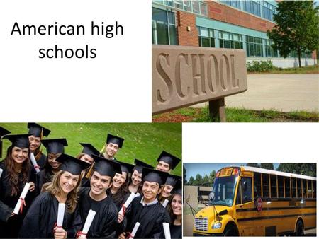 American high schools.