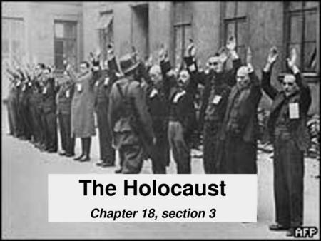 The Holocaust Chapter 18, section 3