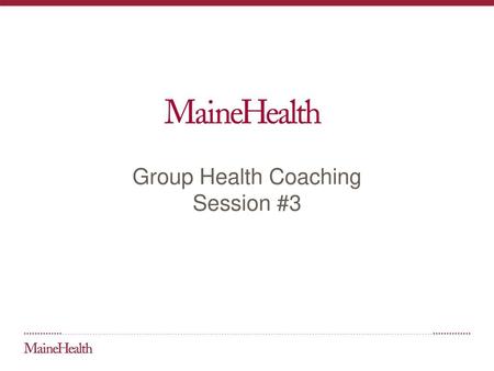 Group Health Coaching Session #3.