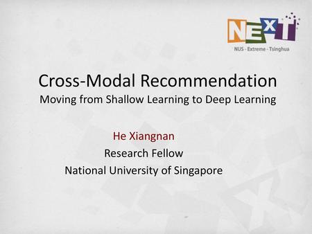 He Xiangnan Research Fellow National University of Singapore