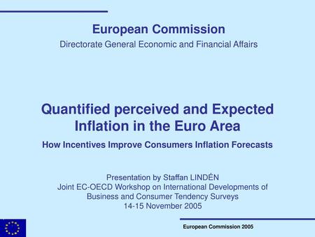 Quantified perceived and Expected Inflation in the Euro Area