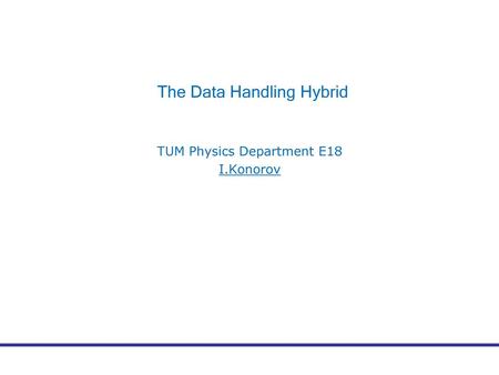 The Data Handling Hybrid