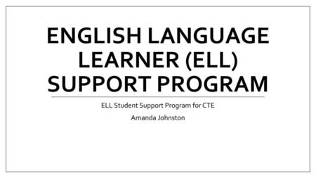 English Language learner (ELL) Support program