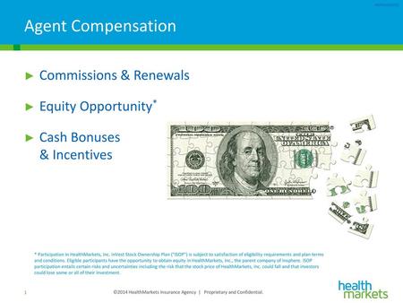 Agent Compensation Commissions & Renewals Equity Opportunity*