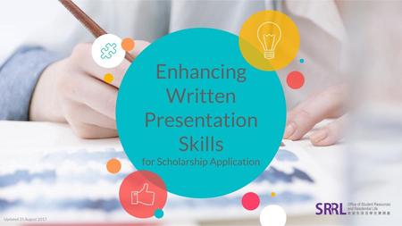 Enhancing Written Presentation Skills for Scholarship Application