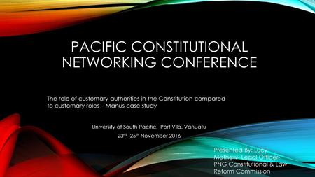 Pacific constitutional networking conference