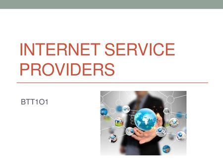 INTERNET SERVICE PROVIDERS