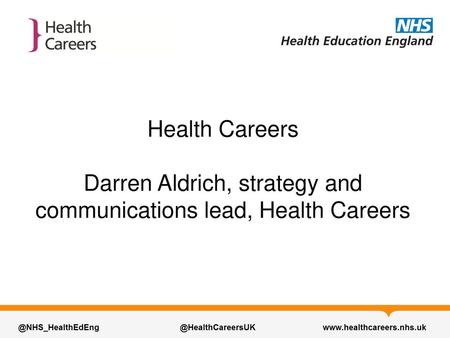 Darren Aldrich, strategy and communications lead, Health Careers