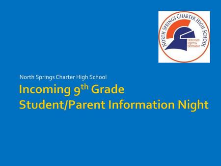 Incoming 9th Grade Student/Parent Information Night