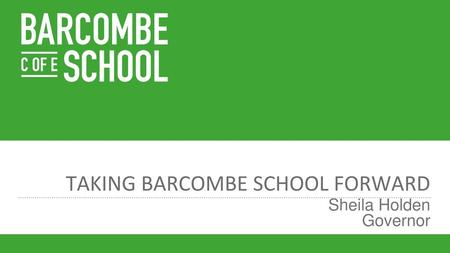 Taking Barcombe school forward