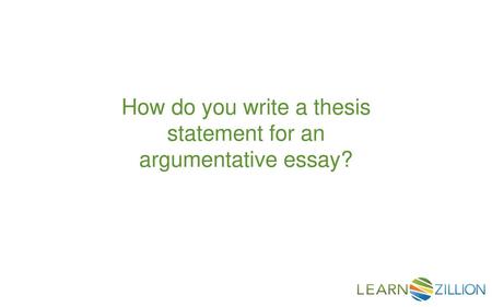 Have you ever been left wondering, How do I write a thesis statement for an argumentative essay?