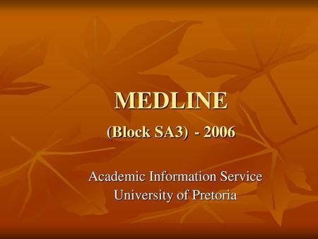 Academic Information Service University of Pretoria