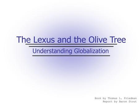 The Lexus and the Olive Tree