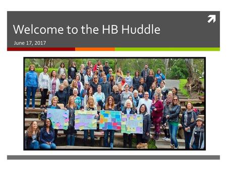 Welcome to the HB Huddle