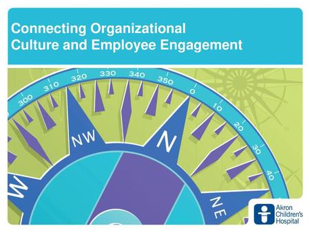 Connecting Organizational Culture and Employee Engagement